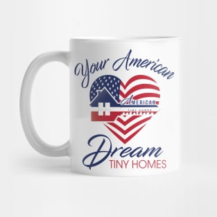 Your American Dream Tiny Homes Heart Mug